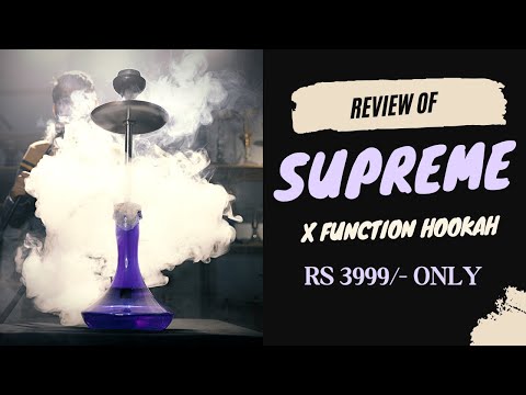 Supreme Hookah - X Function