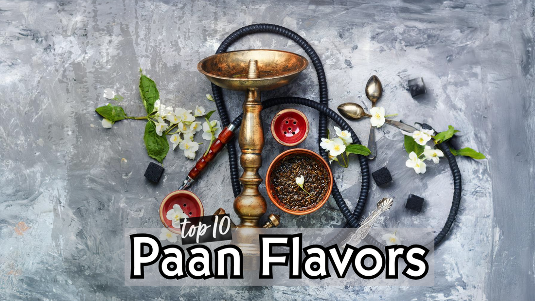 What are the most popular Paan hookah flavors?