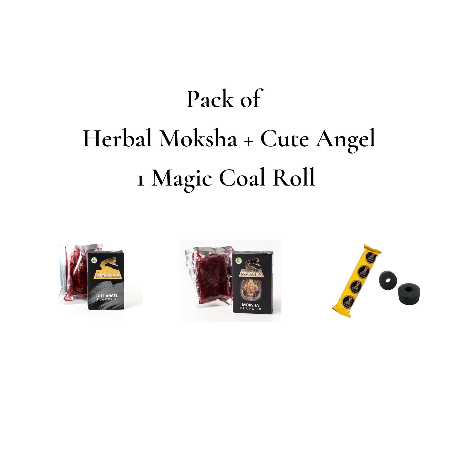 Herbal Moksha + Cute Angel + 1 Al Afandi Magic Coal Roll